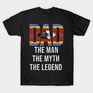 Swazilander Dad The Man The Myth The Legend - Gift for Swazilander Dad With Roots From Swazilander T-Shirt